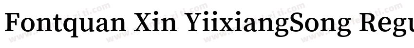 Fontquan Xin YiixiangSong Regular字体转换
